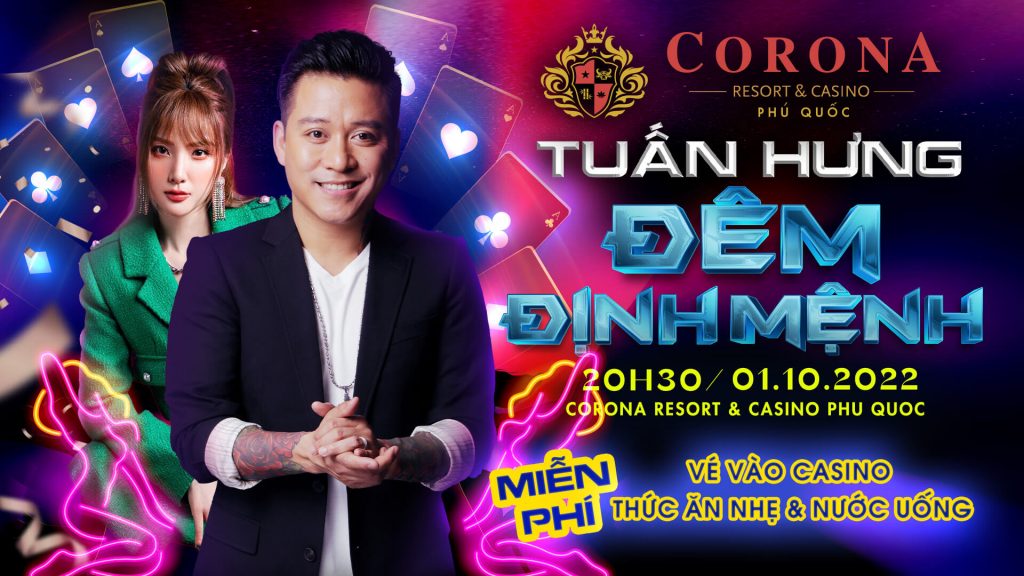 Hội ngộ cùng thầy trò Tuấn Hưng – Hạnh Sino tại đêm nhạc tháng 10 tại Casino Corona